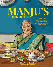 Manju's Cookbook (Vegetarian Gujarati Indian recipes from a much-loved family restaurant) by Manju Patel, 9781788795593