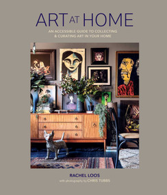 Art at Home (An accessible guide to collecting and curating art in your home) by Rachel Loos, 9781788795623