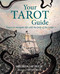 Your Tarot Guide (Learn to navigate life with the help of the cards) by Melinda Lee Holm, 9781800652606