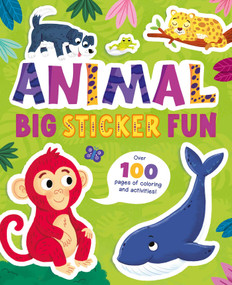 Animal Big Sticker Fun (Over 100 Pages of Coloring and Activities!) by IglooBooks, 9781837715732