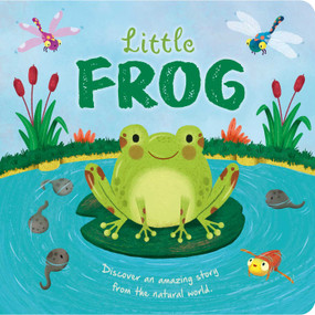 Nature Stories: Little Frog-Discover an Amazing Story from the Natural World (Padded Board Book) - 9781837716708 by IglooBooks, Gisela Bohórquez, 9781837716708