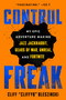 Control Freak (My Epic Adventure Making Jazz Jackrabbit, Gears of War, Unreal, and Fortnite) - 9781982149154 by Cliff Bleszinski, 9781982149154