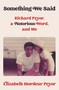 Something We Said (Richard Pryor, a Notorious Word, and Me) - 9781982154509 by Elizabeth Stordeur Pryor, 9781982154509