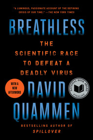 Breathless (The Scientific Race to Defeat a Deadly Virus) - 9781982164379 by David Quammen, 9781982164379