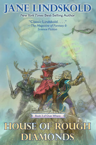 House of Rough Diamonds by Jane Lindskold, 9781982192891