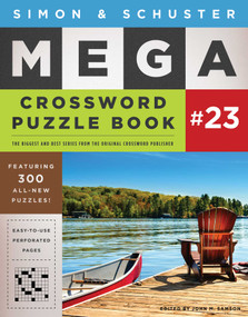 Simon & Schuster Mega Crossword Puzzle Book #23 by John M. Samson, 9781982194857