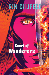 Court of Wanderers (Silver Under Nightfall #2) by Rin Chupeco, 9781982195748