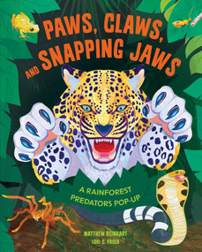 Paws, Claws, and Snapping Jaws Pop-Up Book (Reinhart Pop-Up Studio) (A Rainforest Predators Pop-Up) by Matthew Reinhart, Froeb, 9798886630831