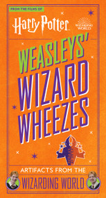Harry Potter: Weasleys' Wizard Wheezes (Artifacts from the Wizarding World) by Jody Revenson, 9798886632170
