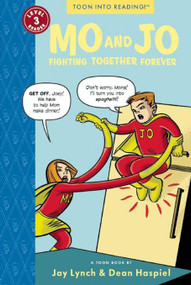 Mo and Jo Fighting Together Forever (Toon Books Level 3) by Dean Haspiel, Jay Lynch, 9781935179375
