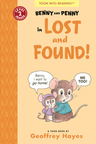 Benny and Penny in Lost and Found! (TOON Level 2) by Geoffrey Hayes, 9781943145508