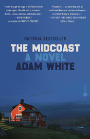 The Midcoast (A Novel) - 9780593243176 by Adam White, 9780593243176