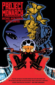 Project Monarch by Michael Avon Oeming, Victor Santos, 9781506736525