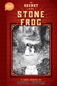 The Secret of the Stone Frog by David Nytra, David Nytra, 9781935179184