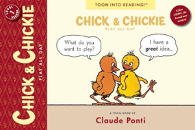 Chick and Chickie Play All Day! (Toon Books Level 1) - 9781935179290 by Claude Ponti, Claude Ponti, 9781935179290