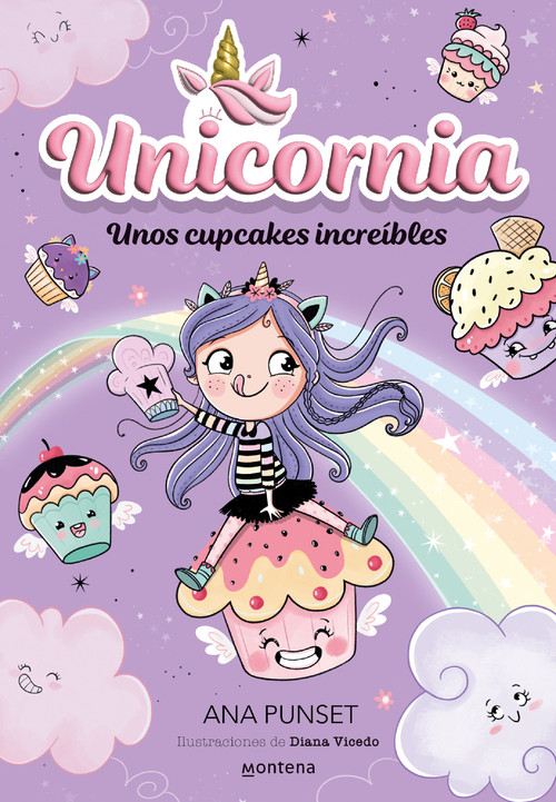 Unos cupcakes increíbles / Unicornia: Incredible Cupcakes (Spanish Edition) by Ana Punset, Diana Vicedo, 9788419357199