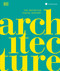 Architecture (The Definitive Visual Guide) by DK, 9780744084986