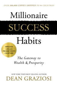 Millionaire Success Habits (The Gateway to Wealth & Prosperity) - 9781401975760 by Dean Graziosi, 9781401975760