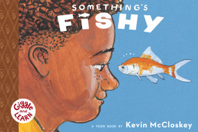 Something's Fishy (TOON Level 1) - 9781943145157 by Kevin McCloskey
