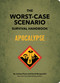 The Worst-Case Scenario Survival Handbook: Apocalypse by Joshua Piven, David Borgenicht, 9781683693550