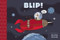 Blip! (TOON Level 1) by Barnaby Richards, 9781935179986