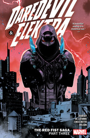 Daredevil & Elektra By Chip Zdarsky Vol. 3: The Red Fist Saga Part Three by Chip Zdarsky, Marco Checchetto, Rafael De Latorre, Marco Checchetto, 9781302947712