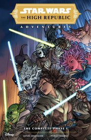 Star Wars: The High Republic Adventures--The Complete Phase 1 by Daniel José Older, Harvey Tolibao, 9781506737805