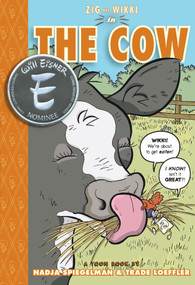 Zig and Wikki in The Cow (Toon Books Level 3) by Nadja Spiegelman, Trade Loeffler, 9781935179153