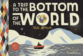A Trip to the Bottom of the World with Mouse (Toon Books Level 1) by Frank Viva, Frank Viva, 9781935179191