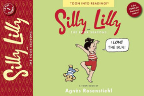 Silly Lilly and the Four Seasons (Toon Books Level 1) - 9781935179238 by Agnes Rosenstiehl, 9781935179238