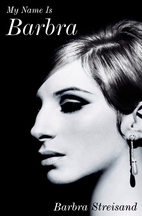 My Name Is Barbra by Barbra Streisand, 9780525429524