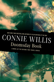 Doomsday Book (A novel of the Oxford Time Travel series) - 9780593724330 by Connie Willis, 9780593724330