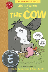 Zig and Wikki in The Cow (TOON Level 3) by Nadja Spiegelman, Trade Loeffler, 9781943145256