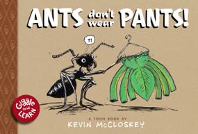 Ants Don't Wear Pants! (TOON Level 1) - 9781943145454 by Kevin McCloskey, 9781943145454