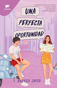 Una perfecta oportunidad / The Perfect Opportunity (Spanish Edition) by Andrea Smith, 9786073827034
