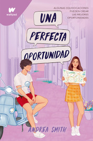 Una perfecta oportunidad / The Perfect Opportunity (Spanish Edition) by Andrea Smith, 9786073827034