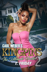 Carl Weber's Kingpins: The Ultimate Hustle - 9781645564928 by T. Friday, 9781645564928