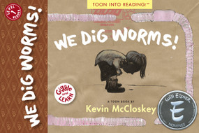 We Dig Worms! (TOON Level 1) - 9781943145416 by Kevin McCloskey, 9781943145416