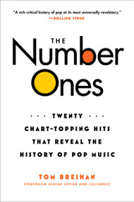 The Number Ones (Twenty Chart-Topping Hits That Reveal the History of Pop Music) - 9780306826542 by Tom Breihan, 9780306826542
