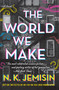 The World We Make (A Novel) - 9780316509909 by N. K. Jemisin