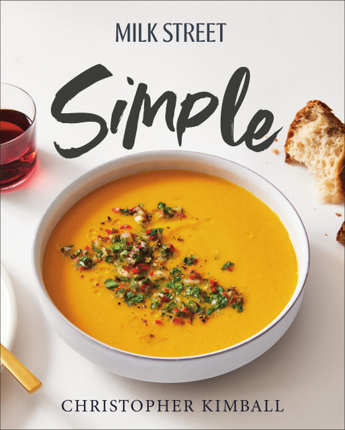 Milk Street Simple by Christopher Kimball, 9780316538558