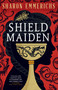 Shield Maiden by Sharon Emmerichs, 9780316566919