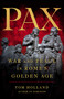 Pax (War and Peace in Rome's Golden Age) by Tom Holland, 9780465093533