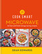 Cook Smart: Microwave (90 fast and fresh energy-saving recipes) by Dean Edwards, 9780600638001
