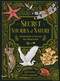 Secret Stories of Nature (A Field Guide to Uncover Our Planet's Past) by Saskia Gwinn, Vasilisa Romanenko, 9780711280366