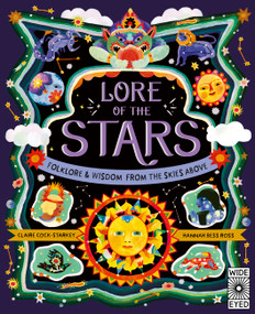 Lore of the Stars (Folklore and Wisdom from the Skies Above) by Claire Cock-Starkey, Hannah Bess Ross, 9780711282018