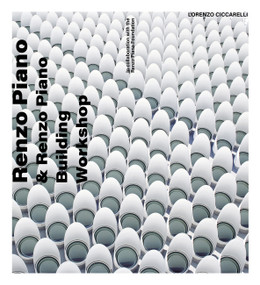 Renzo Piano (and Renzo Piano Building Workshop) - 9780711288966 by Lorenzo Ciccarelli, 9780711288966