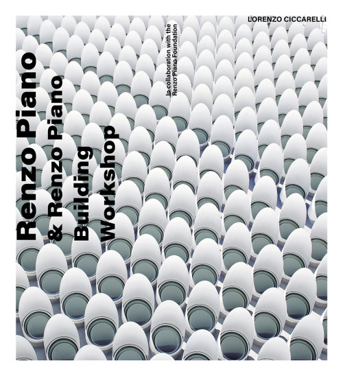 Renzo Piano (and Renzo Piano Building Workshop) - 9780711288966 by Lorenzo Ciccarelli, 9780711288966