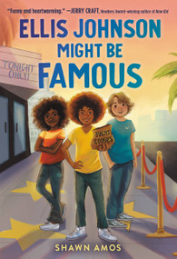 Ellis Johnson Might Be Famous by Shawn Amos, 9780759556836