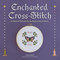 Enchanted Cross-Stitch (34 Mystical Patterns for the Modern Stitch Witch) by Grace Isobel, 9780762483259